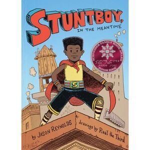 Stuntboy, in the Meantime -- Jason Reynolds